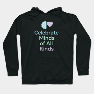 Celebrate Minds of All Kinds Hoodie
