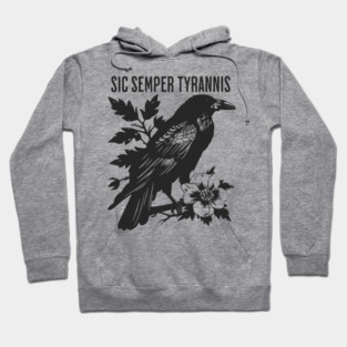 Sic Semper Tyrannis Hoodie
