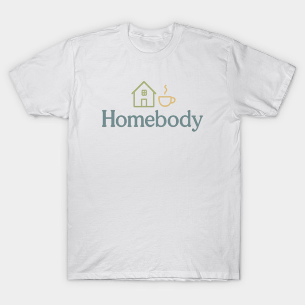 Homebody (Introvert Cozy) T-Shirt by Fauzi's Store