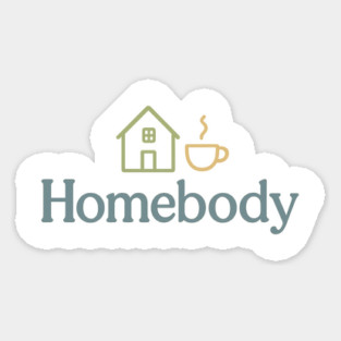Homebody (Introvert Cozy) Sticker