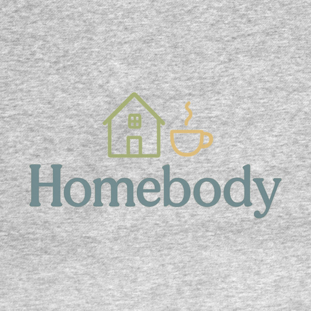Homebody (Introvert Cozy) by Fauzi's Store