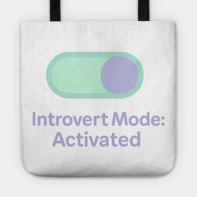 Introvert Mode: Activated Tote by Fauzi's Store