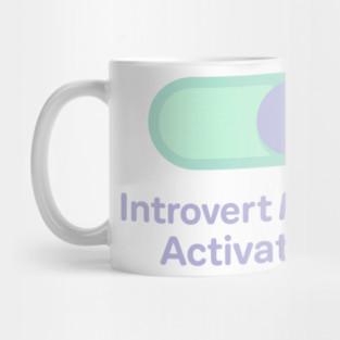 Introvert Mode: Activated Mug