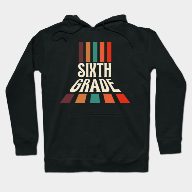 Retro Sixth Grade Teacher Hoodie by The WYLD Tribe