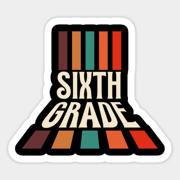Retro Sixth Grade Teacher Sticker by The WYLD Tribe