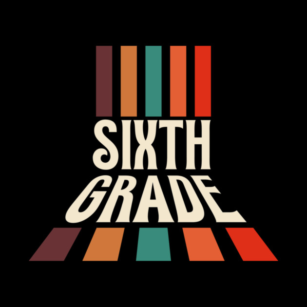 Retro Sixth Grade Teacher by The WYLD Tribe
