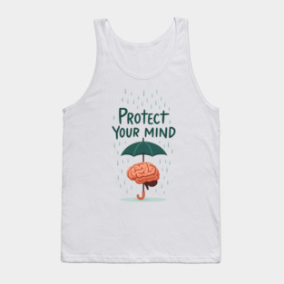 Protect Your Mind Tank Top