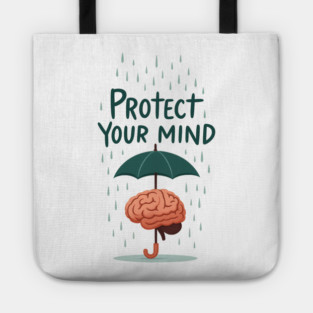Protect Your Mind Tote