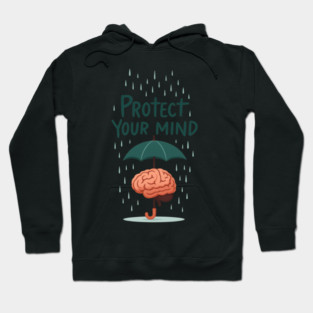 Protect Your Mind Hoodie