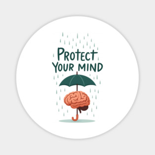 Protect Your Mind Magnet