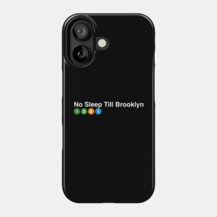 No Sleep Till Brooklyn - 1981 Phone Case
