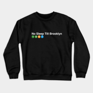 No Sleep Till Brooklyn - 1981 Crewneck Sweatshirt