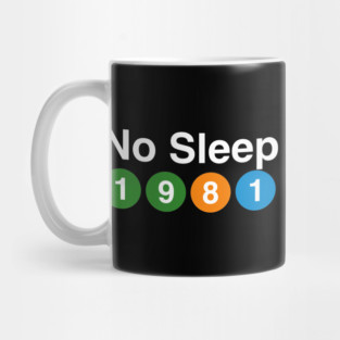 No Sleep Till Brooklyn - 1981 Mug