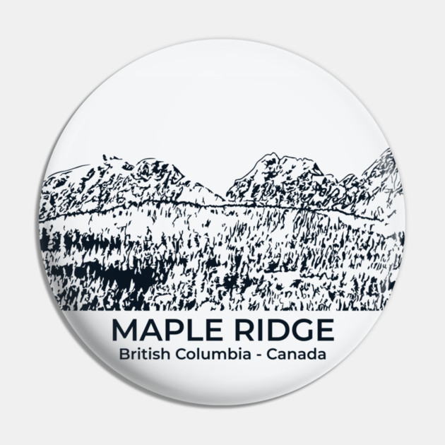 Maple Ridge - British Columbia Pin by Lakeric