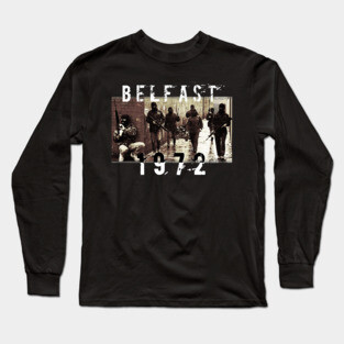 Belfast 1972 Long Sleeve T-Shirt