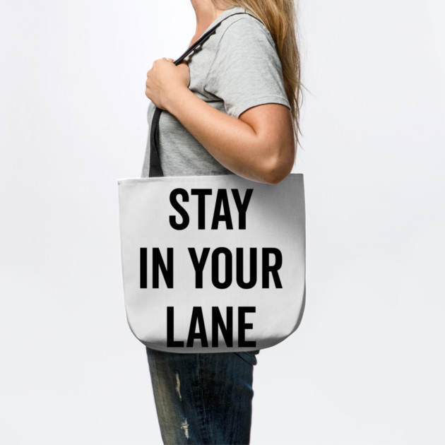 Stay In Your Lane by Frank Ring