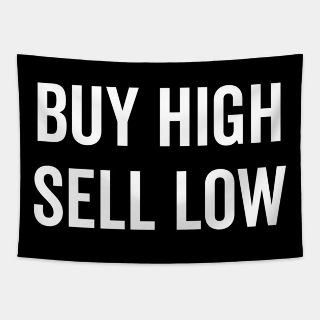 Buy High Sell Low Tapestry by Frank Ring