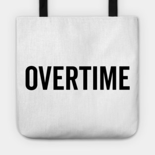 Overtime Tote