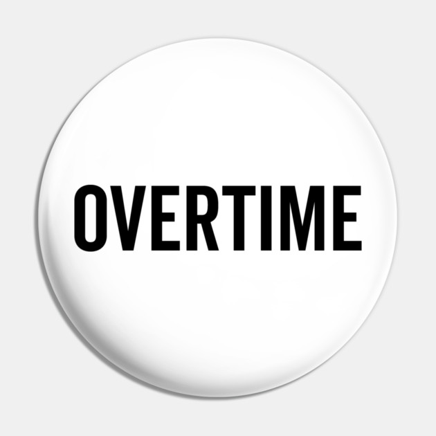 Overtime Pin by Frank Ring