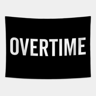 Overtime Tapestry