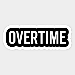 Overtime Magnet