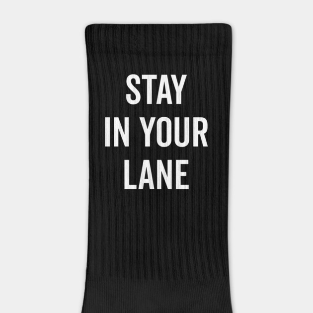 Stay In Your Lane by Frank Ring