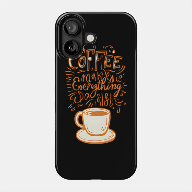 Vintage Coffee Makes Everything Possible Phone Case by SR8891