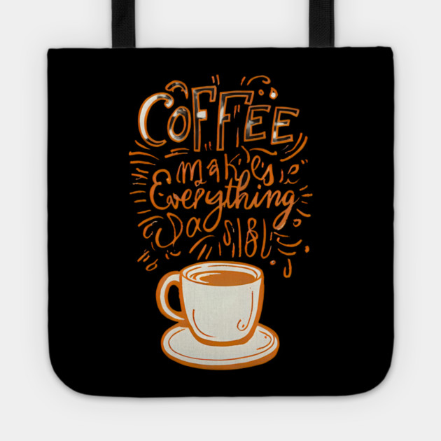 Vintage Coffee Makes Everything Possible Tote by SR8891
