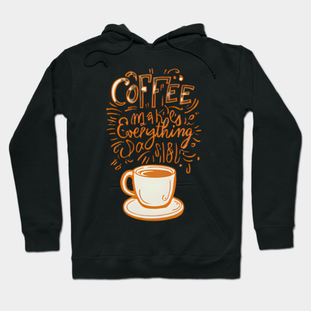 Vintage Coffee Makes Everything Possible Hoodie by SR8891