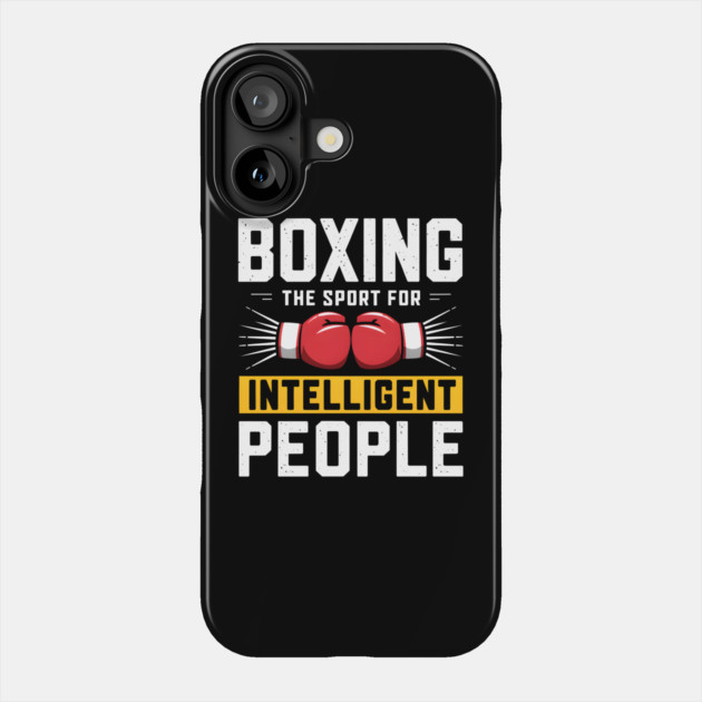 Boxing The Sport For Intelligent People Funny Phone Case by MakerMind8.2
