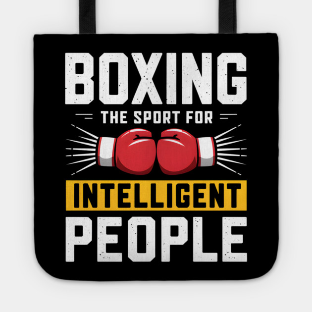 Boxing The Sport For Intelligent People Funny Tote by MakerMind8.2