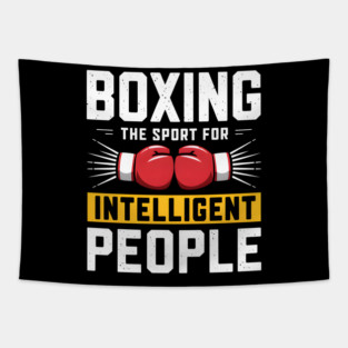 Boxing The Sport For Intelligent People Funny Tapestry