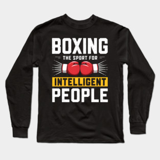 Boxing The Sport For Intelligent People Funny Long Sleeve T-Shirt