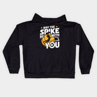 May The Spike Be With You Volleyball Funny Kids Hoodie