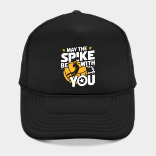 May The Spike Be With You Volleyball Funny Hat