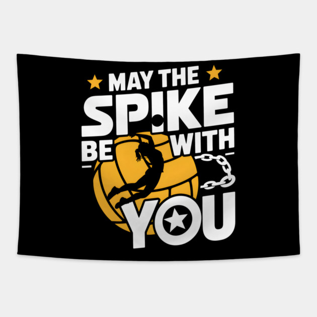 May The Spike Be With You Volleyball Funny Tapestry by MakerMind8.2