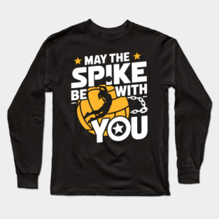 May The Spike Be With You Volleyball Funny Long Sleeve T-Shirt