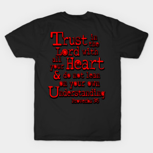 Trust in the Lord with All Your Heart - Proverbs 3:5 Inspirational Graphic -Red T-Shirt