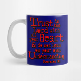 Trust in the Lord with All Your Heart - Proverbs 3:5 Inspirational Graphic -Red Mug