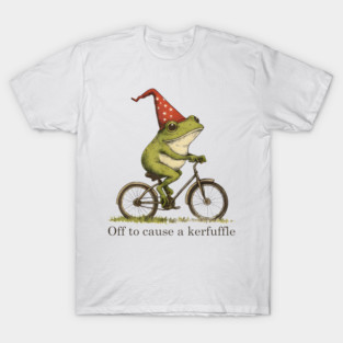Off To Cause A Funny Frog Riding Bicycle Sarcastic Saying T-Shirt