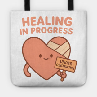 Healing in Progress Tote