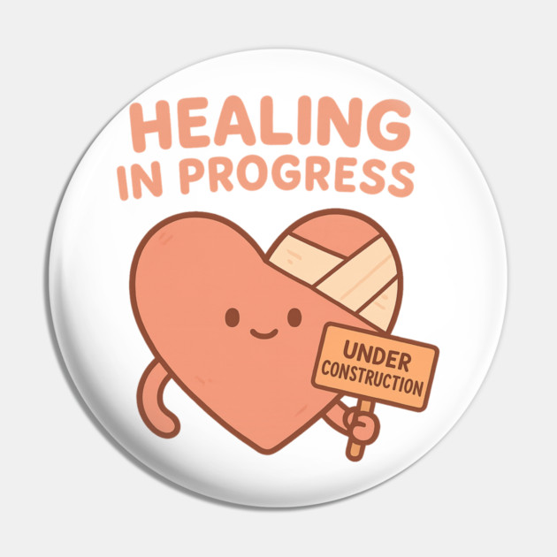Healing in Progress Pin by Fauzi's Store