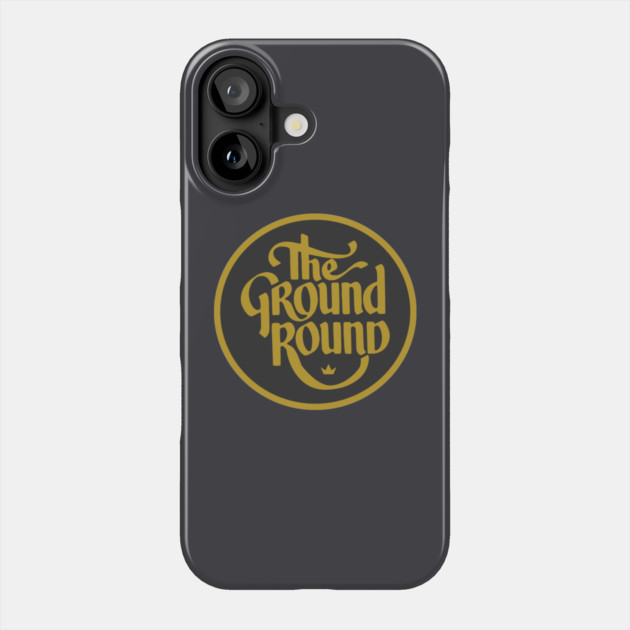 The Ground Round Restaurant and Retro Family Dining Logo Phone Case by KennefRiggles