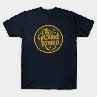 The Ground Round Restaurant and Retro Family Dining Logo T-Shirt
