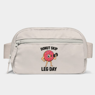 Donut skip leg day Bag