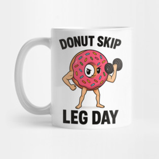 Donut skip leg day Mug