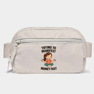 Manifest Money Fast Bag