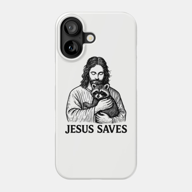 Jesus Saves Raccoon Religious Humor Meme Phone Case by Anticorporati