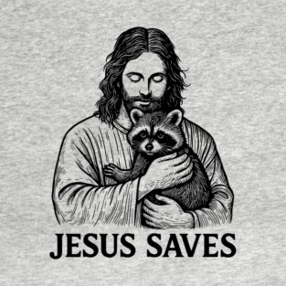 Jesus Saves Raccoon Religious Humor Meme T-Shirt