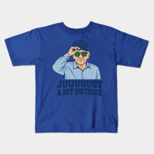 Just-A-Bit-Outside Kids T-Shirt